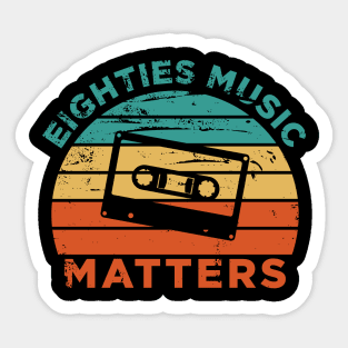 80'S Music Matters Sticker